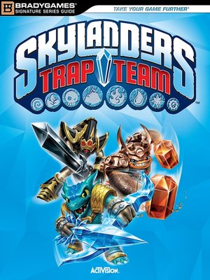 cover image of Skylanders Trap Team Signature Series Strategy Guide